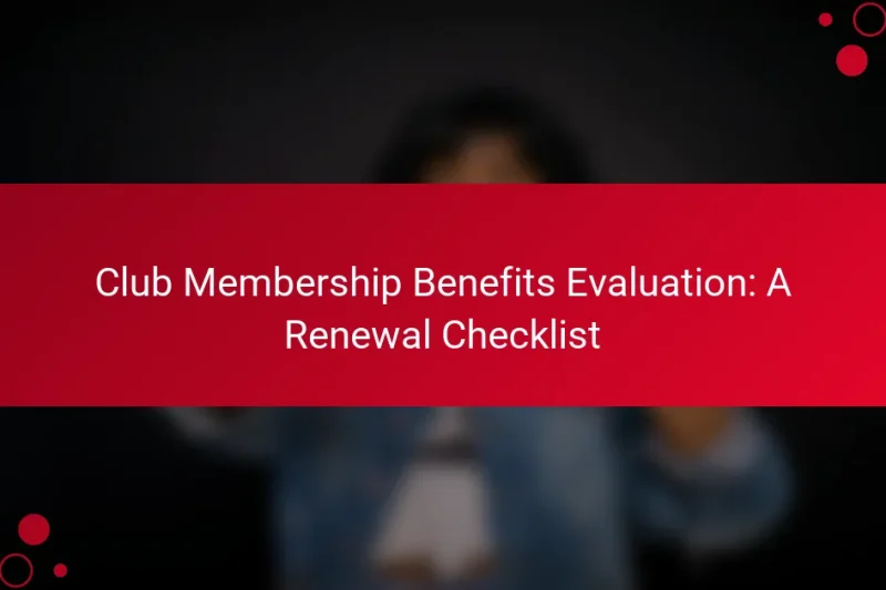 Оценка преимуществ членства в клубе: контрольный список продления