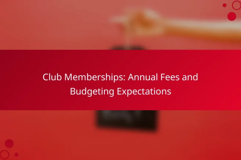 Клубное членство: годовые взносы и ожидания по бюджету