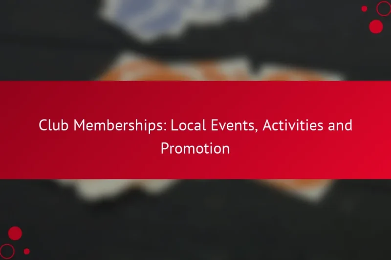 Членство в клубе: местные мероприятия, активности и продвижение