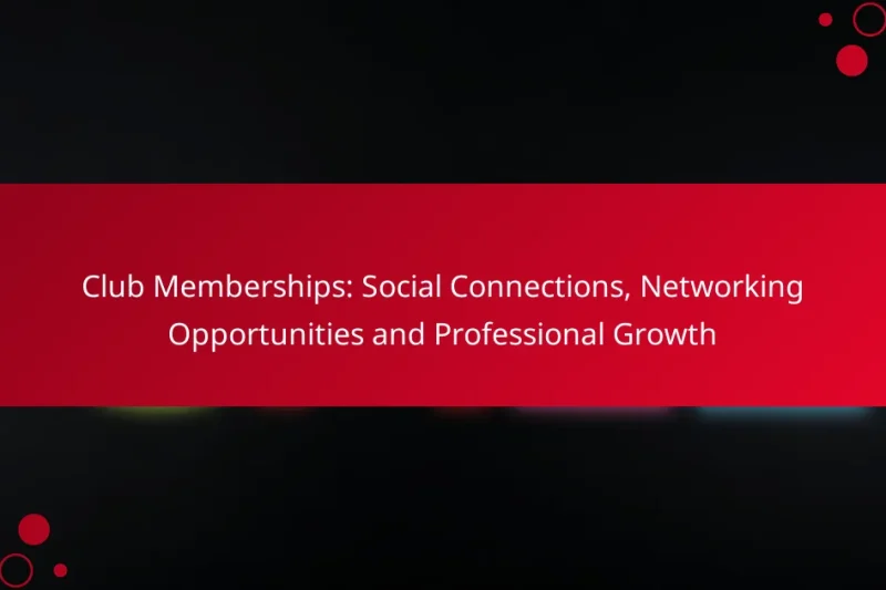 Членство в клубе: социальные связи, возможности для нетворкинга и профессиональный рост