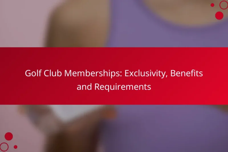 Членство в гольф-клубах: эксклюзивность, преимущества и требования