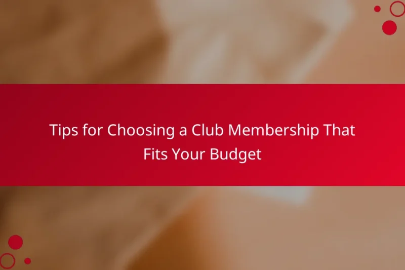 Советы по выбору членства в клубе, которое соответствует вашему бюджету